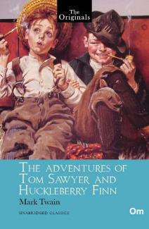 THE ORIGINALS THE ADVENTURES OF TOM SAWYER AND THE HUCKLEBERRY FINN (UNABRIDGED CLASSICS)