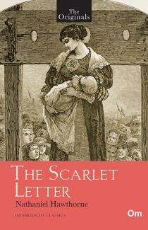 THE ORIGINALS THE SCARLET LETTER (UNABRIDGED CLASSICS)