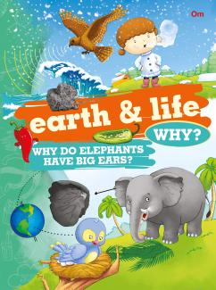 Encyclopedia: Earth And Life Why?