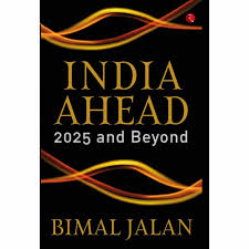 INDIA AHEAD 2025 AND BEYOND