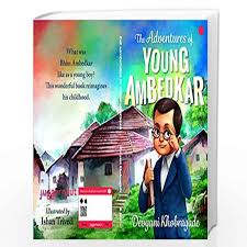 The Adventures of Young Ambedkar