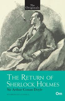 THE ORIGINALS THE RETURN OF SHERLOCK HOLMES (UNABRIDGED CLASSICS)