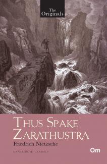 The Originals Thus Spake Zarathustra (UNABRIDGED CLASSICS)