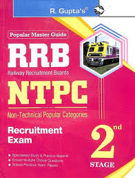 RRB – NTPC (Non-Technical Popular Categories) (2nd Stage) Recruitment Exam Guide