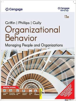 Organizational Behavior: Managing People and Organizations with MindTap