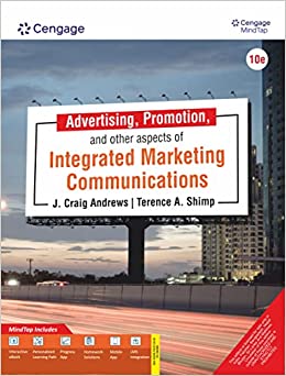 Advertising, Promotion, and other aspects of Integrated Marketing Communications with MindTap