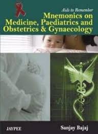 Aids to Remember Mnemonics on Medicine, Paediatrics and Obstetrics & Gynaecology