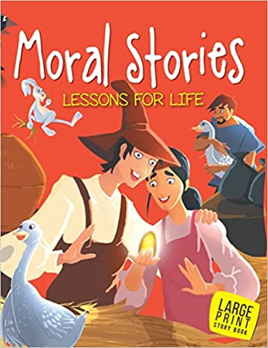 LARGE PRINT MORAL STORIES LESSONS FOR LIFE