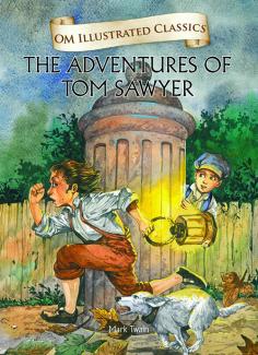 OM ILLUSTRATED CLASSIC: THE ADVENTURES OF TOM SAWYER (ILLUSTRATED ABRIDGED CLASSICS)