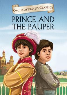 OM ILLUSTRATED CLASSIC: Prince and the Pauper (ILLUSTRATED ABRIDGED CLASSICS)