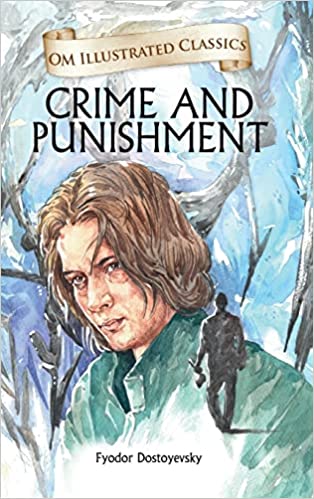 OM ILLUSTRATED CLASSIC: CRIME AND PUNISHMENT (ILLUSTRATED ABRIDGED CLASSICS)