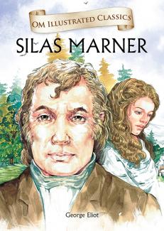 OM ILLUSTRATED CLASSIC: SILAS MARNER (ILLUSTRATED ABRIDGED CLASSICS)