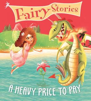SQUARE BOOK: FAIRY STORIES A HEAVY PRICE TO PAY