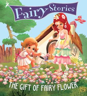 SQUARE BOOK: FAIRY STORIES THE GIFT OF FAIRY FLOWER