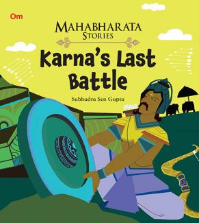 MAHABHARATA STORIES KARNAS LAST BATTLE BOOK 11