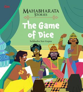 MAHABHARATA STORIES THE GAME OF DICE BOOK 7