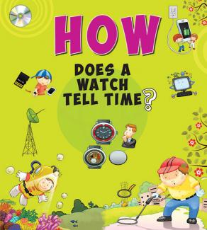 SQUARE BOOK: HOW DOES A WATCH TELL TIME?