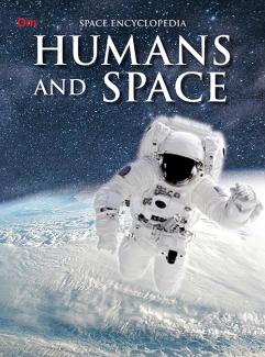 ENCYCLOPEDIA SPACE: HUMANS AND SPACE