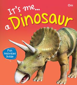 ITS ME... A DINOSAUR