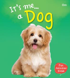 ITS ME... A DOG