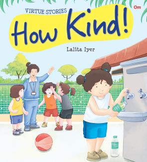 VIRTUE STORIES: HOW KIND