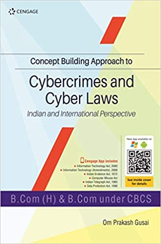 Concept Building Approach to Cybercrimes and Cyber Laws: Indian and International Perspective