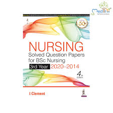 Nursing Solved Question Papers for BSc Nursing 3rd Year (2019–2014)