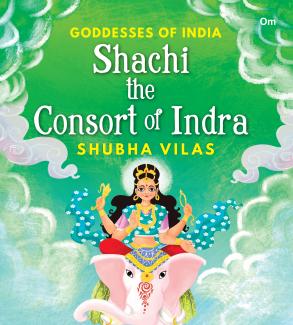 Goddesses of India Shachi the Consort of Indra