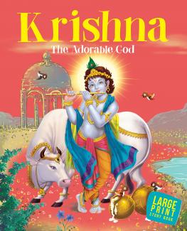 LARGE PRINT KRISHNA THE ADORABLE GOD (PAPER BACK)