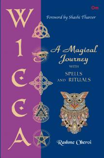 A MAGICAL JOURNEY WITH SPELLS AND RITUALS WICCA