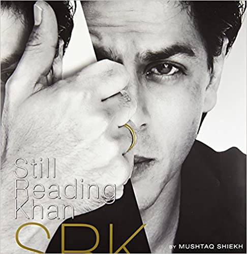 Still Reading Khan Srk